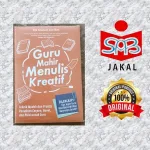 Guru Mahir Menulis Kreatif – Panduan Menulis untuk Guru Pemula 2022