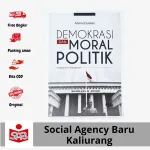 Buku Demokrasi dan Moral Politik Tulus Warsito Original | Esai Politik Terbaik