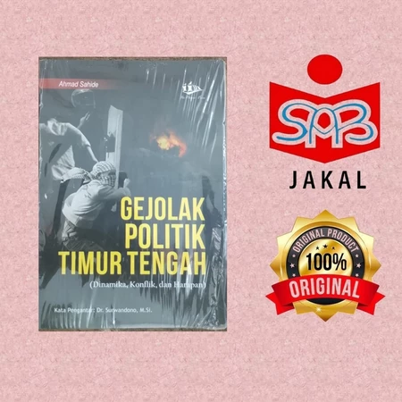 Buku Gejolak Politik Timur Tengah Ahmad Sahide Original Terbaru