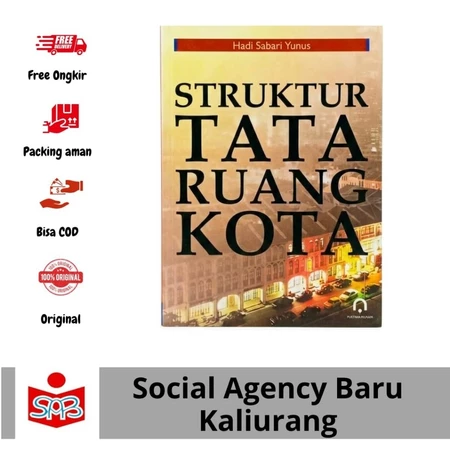 Struktur Tata Ruang Kota – Hadi Sabari Yunus | Pustaka Pelajar