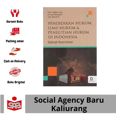 Buku Original Pendidikan Hukum, Ilmu Hukum & Penelitian Hukum Di Indonesia – Titon Slamet Kurnia (Pustaka Pelajar)