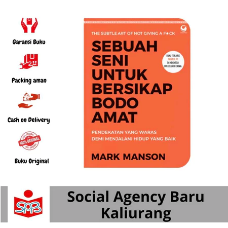 Buku Sebuah Seni untuk Bersikap Bodo Amat – Mark Manson – Grasindo ISBN 9786020528540